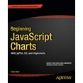 thumbnail image 1 of Beginning JavaScript Charts: With jqPlot, d3, and Highcharts (Expert's Voice in Web Development), 1 of 2