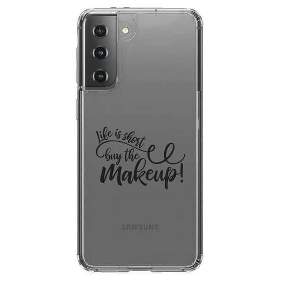 DistinctInk Clear Shockproof Hybrid Case for Galaxy S21+ PLUS 5G (6.7" Screen) - TPU Bumper Acrylic Back Tempered Glass Screen Protector - Life is Short, Buy the Makeup