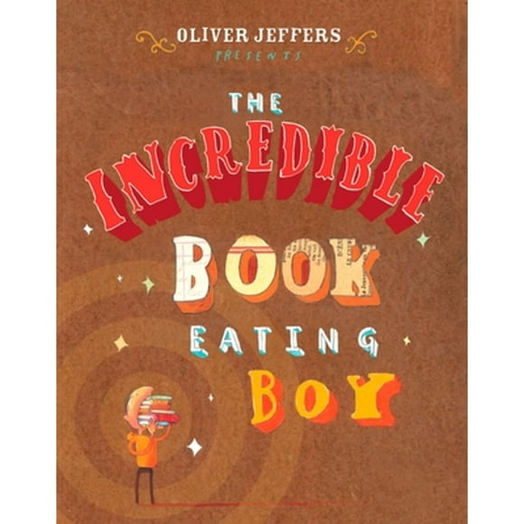 Pre-Owned The Incredible Book Eating Boy (Hardcover 9780399247491) by Oliver Jeffers