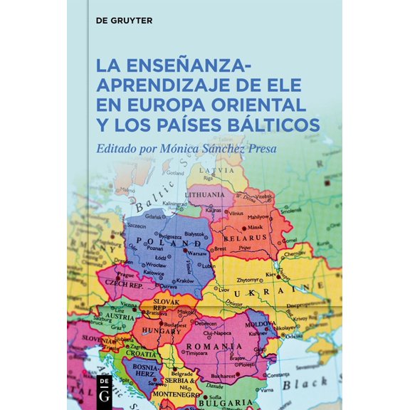 La Enseñanza-Aprendizaje de Ele En Europa Oriental Y Los PaÃses Bálticos, (Hardcover)