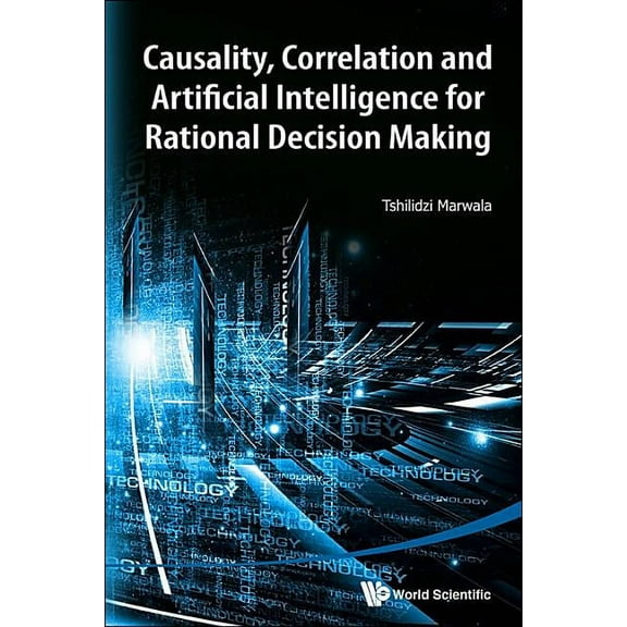 Causality, Correla & Artificial Intell Rational Decis Making, (Hardcover)