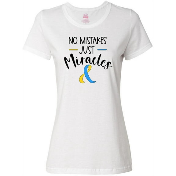 Inktastic No Mistakes, Just Miracles Down Syndrome Awareness Women's T-Shirt