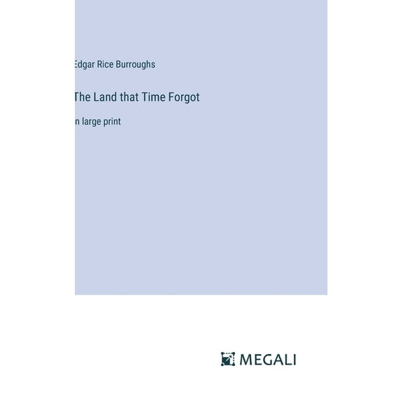 The Land that Time Forgot (Hardcover)