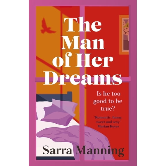 The Man of Her Dreams: The Funny, Romantic, Emotional and Oh-So-Swoony New Romcom, Perfect for Fans of Smart, Witty, Fre, (Paperback)