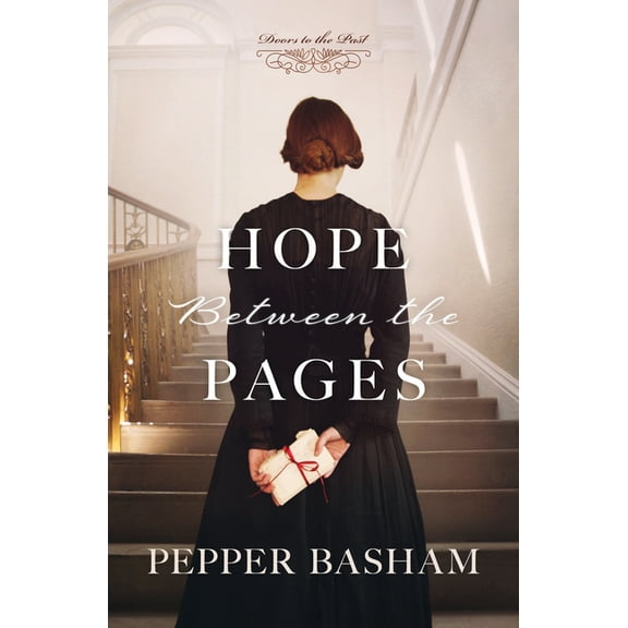 Doors to the Past Hope Between the Pages, (Paperback)