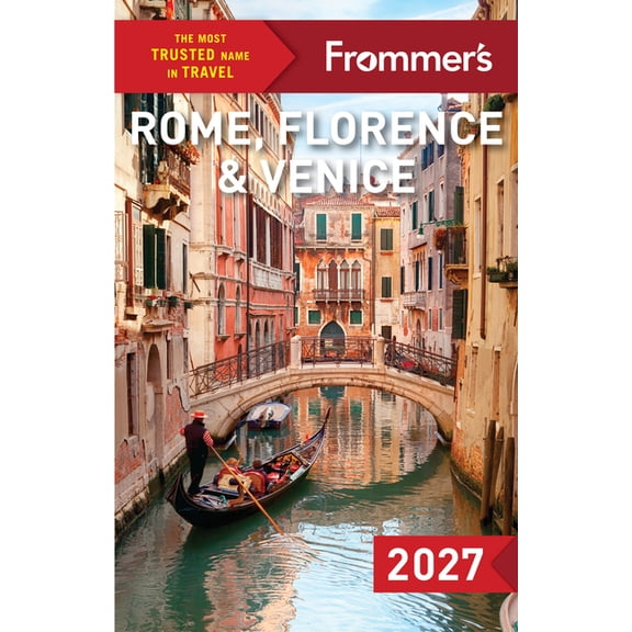 Complete Guide Frommer's Rome, Florence, and Venice 2027, (Paperback)