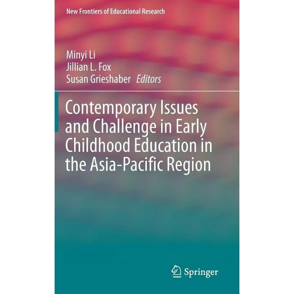 Contemporary Issues and Challenge in Early Childhood Education in the Asia-pacific Region