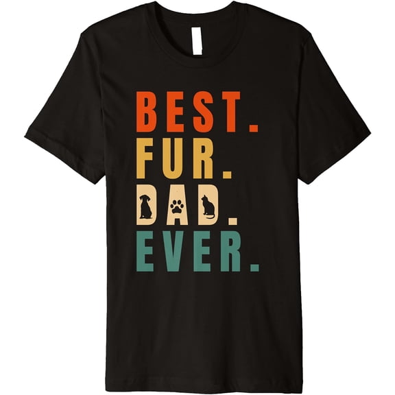 Mens Funny Best Fur Dad Ever Vintage Retro Dog Cat Owner Premium T-Shirt