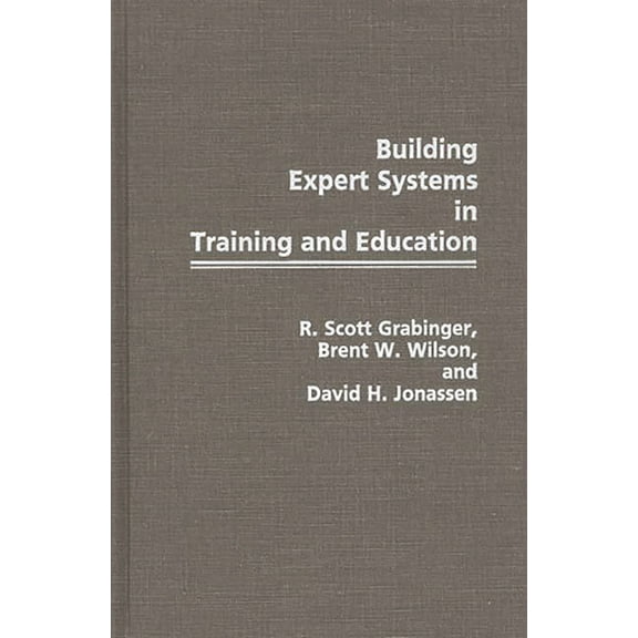 Building Expert Systems in Training and Education, (Hardcover)