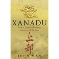 thumbnail image 1 of Pre-Owned Xanadu: Marco Polo and Europe's Discovery of the East (Paperback) 0553820028 9780553820027, 1 of 1