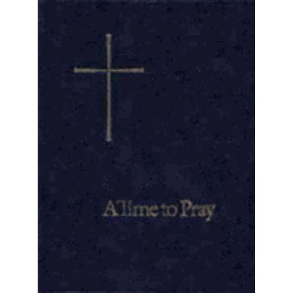 Pre-Owned A Time to Pray: Prayers, Pslams, and Readings for Personal Devotions (Hardcover) 0898690730 9780898690736