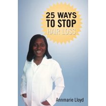 25 Ways to Stop Hair Loss