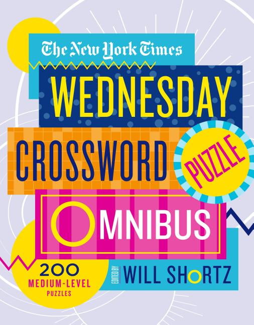 The New York Times Wednesday Crossword Puzzle Omnibus 200 Medium 
