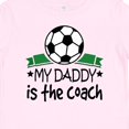 thumbnail image 4 of Inktastic Soccer My Daddy is the Coach Boys or Girls Baby T-Shirt, 4 of 5