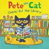 Pete the Cat Checks Out the Library (Paperback - Used) 006267532X 9780062675323