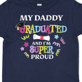 thumbnail image 4 of Inktastic My Daddy Graduated and I'm Super Proud Boys or Girls Toddler T-Shirt, 4 of 5