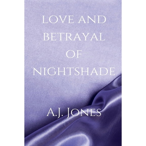 Nightshade Love And Betrayal Of Nightshade, Book 2, (Paperback)