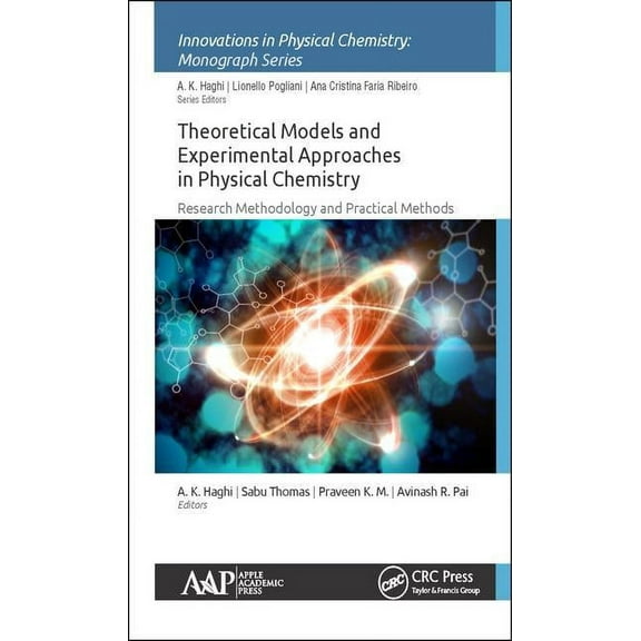 Innovations in Physical Chemistry Theoretical Models and Experimental Approaches in Physical Chemistry: Research Methodology and Practical Methods, (Hardcover)