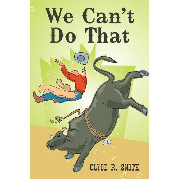 We Can't Do That, (Paperback)