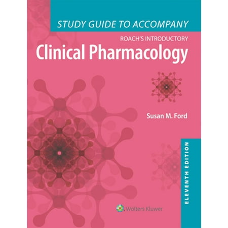 Study Guide to Accompany Roach's Introductory Clinical Pharmacology, Used [Paperback]
