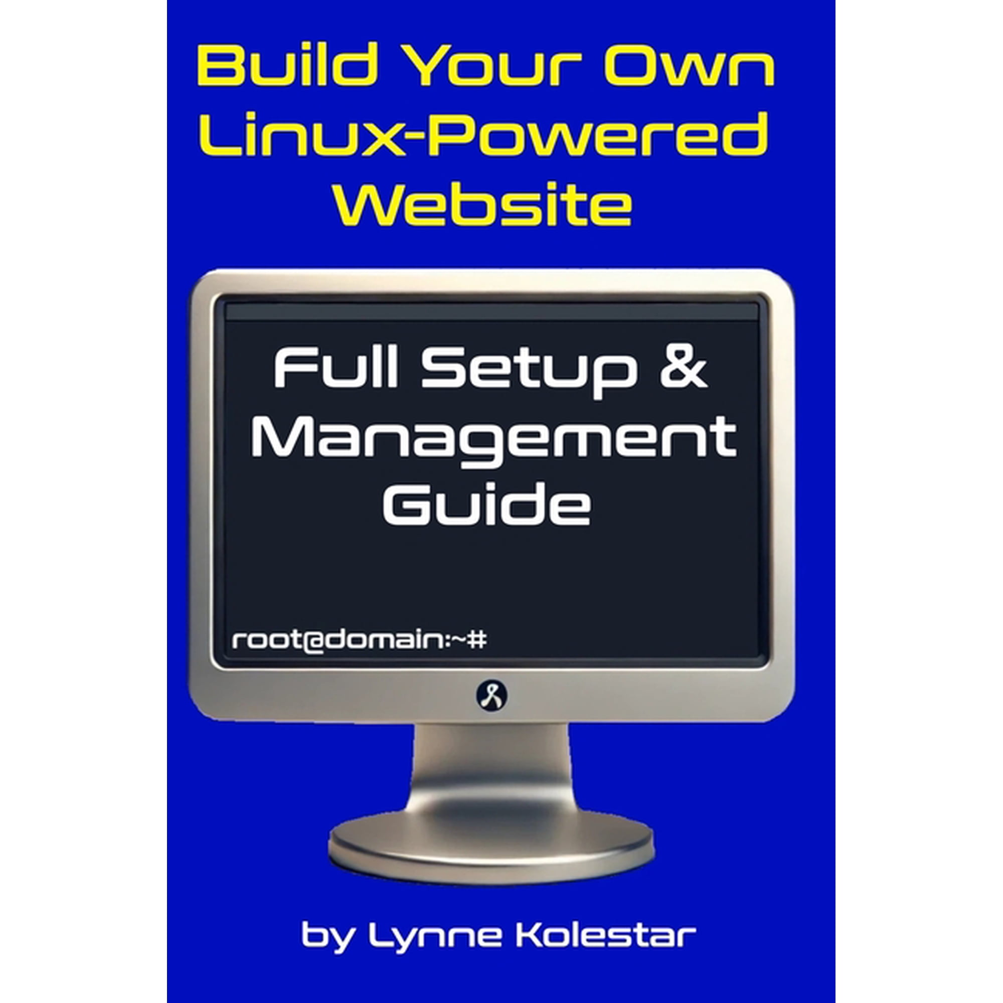 The Linux Server Mastery Build Your Own Linux-Powered Website: Full Setup & Management Guide (Paperback)
