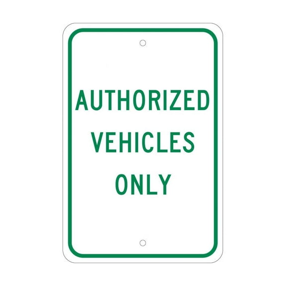 NMC Signs Tm48J, Authorized Vehicles Only Sign, 18 X 12, Aluminum .080