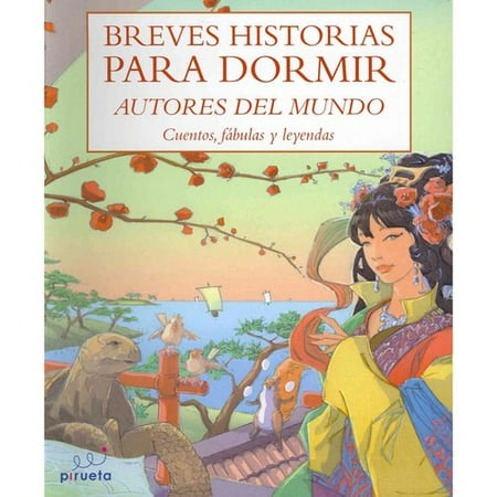 Breves Historias Para Dormir: Cuentos, Fabulas y Leyendas = Short Bedtimes Stories