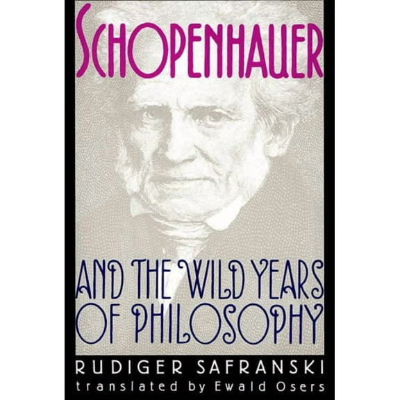 Schopenhauer and the Wild Years of Philosophy (Paperback)