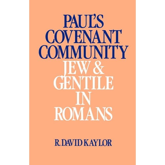 Paul's Covenant Community: Jew and Gentile in Romans (Paperback)