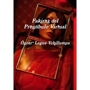 Fakiras del Prostbulo Virtual (Paperback)