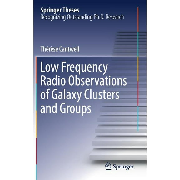 Springer Theses Low Frequency Radio Observations of Galaxy Clusters and Groups, (Hardcover)