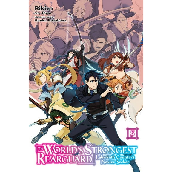 The World's Strongest Rearguard: La The World's Strongest Rearguard: Labyrinth Country's Novice Seeker, Vol. 5 (Manga), Book 5, (Paperback)
