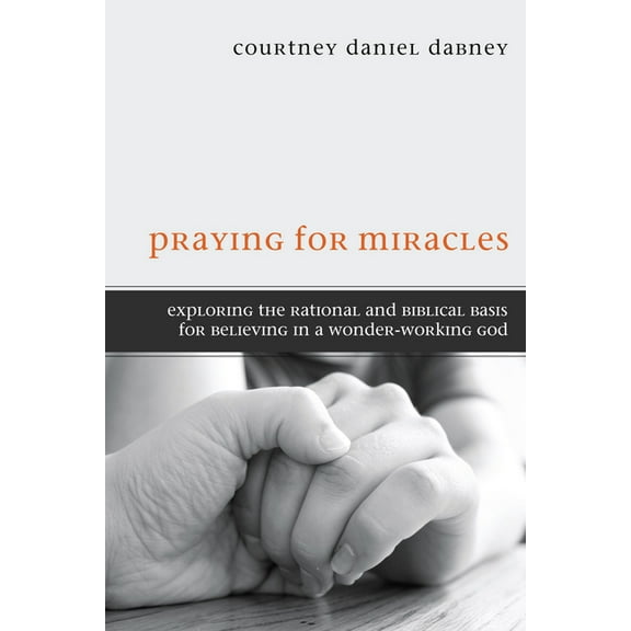 Praying for Miracles (Paperback)