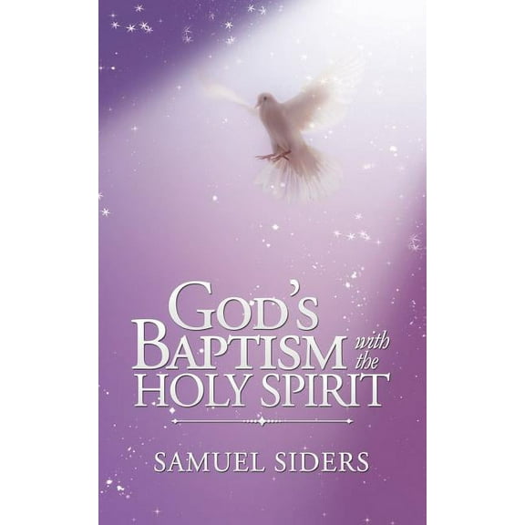 God'S Baptism with the Holy Spirit, (Paperback)