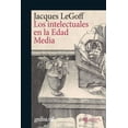 thumbnail image 1 of LOS INTELECTUALES EN LA EDAD MEDIA EDICION CONMEMORATIVA 40 ANIVERSARIO GEDISA JACQUES LEGOFF, 1 of 2