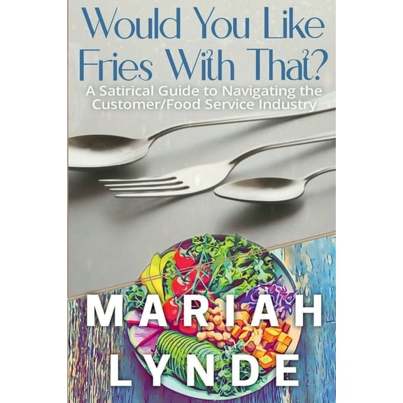 Would You Like Fries With That?, (Paperback)