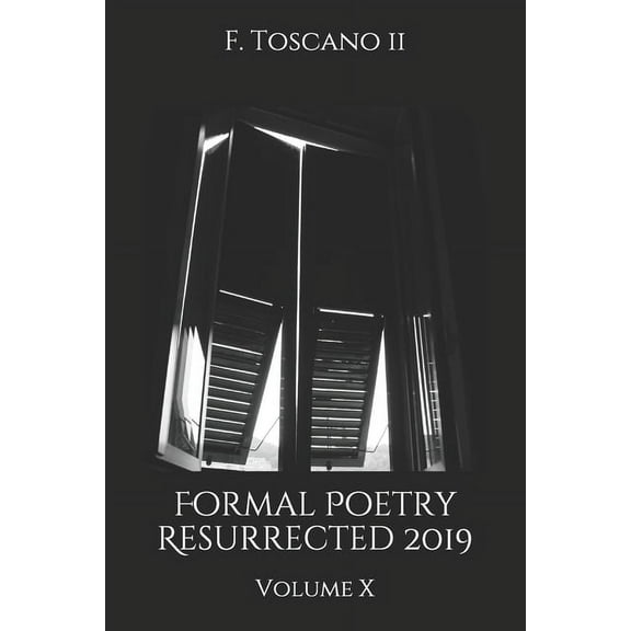 Formal Poetry Resurrected 2019 : Volume X (Paperback)