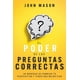 thumbnail image 1 of El poder de las preguntas correctas. 40 maneras de cambiar tu perspectiva y tener una mejor vida, 1 of 2