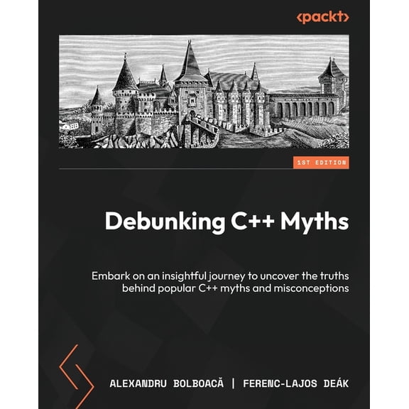 Debunking C   Myths: Embark on an insightful journey to uncover the truths behind popular C   myths and misconceptions, (Paperback)