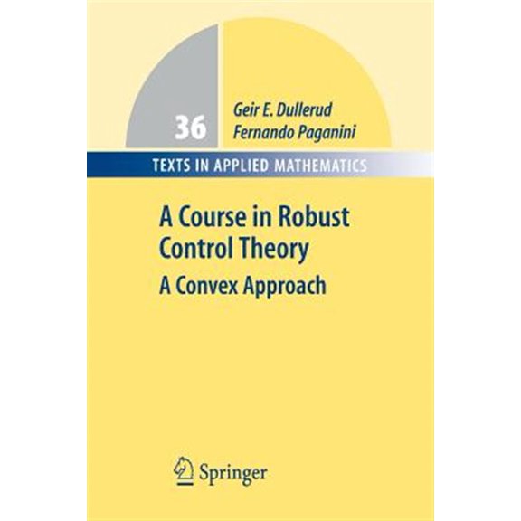 Pre-Owned Texts in Applied Mathematics: A Course in Robust Control Theory (Paperback)