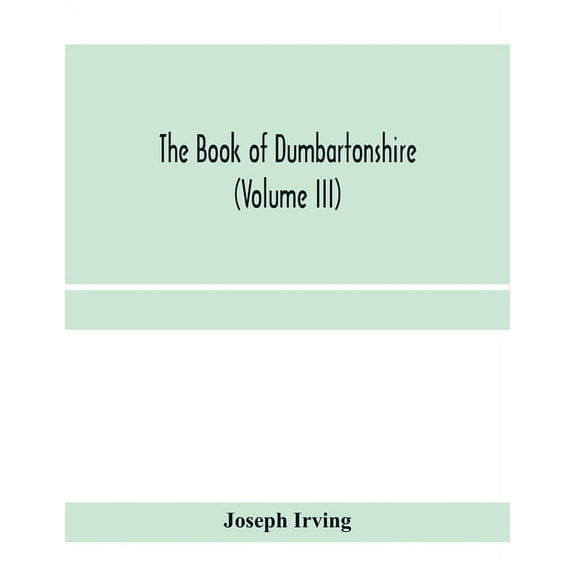 The book of Dumbartonshire (Volume III), (Paperback)