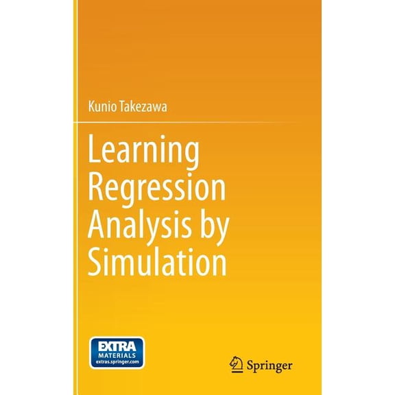 Learning Regression Analysis by Simulation, (Hardcover)