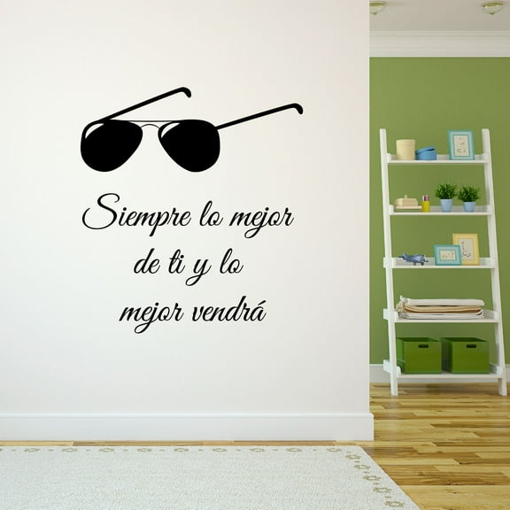 Spanish Wall Decals for Girls Bedroom - Siempre da lo mejor de ti, y lo mejor vendrá Super Inspiring Quotes About Always Being Your Best Self Home Wall Sticker - Size: 9 In x 10 In