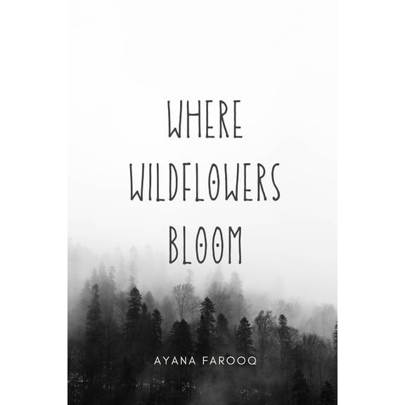 Where Wildflowers Bloom, (Paperback)