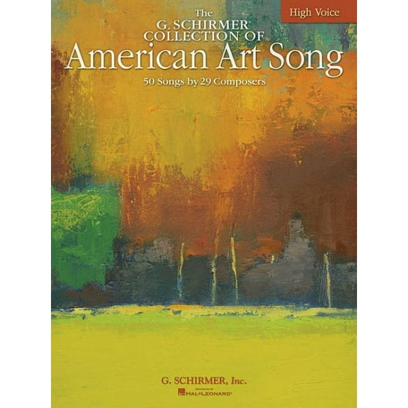The G. Schirmer Collection of American Art Song: 50 Songs by 29 Composers (Paperback)