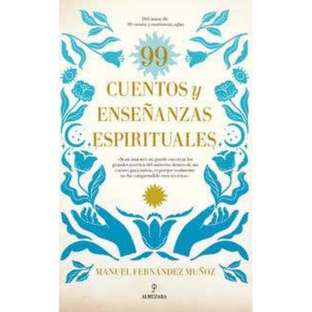 99 cuentos y enseñanzas espirituales Almuzara Pasta Blanda