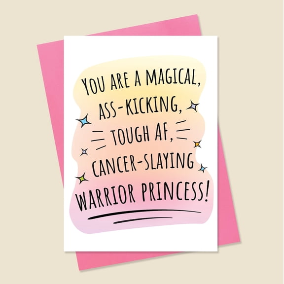 Empowering Greeting Card for Cancer Warriors – "Magical, Tough AF Warrior Princess" Design – Includes Pink Envelope – Perfect for Support and Encouragement