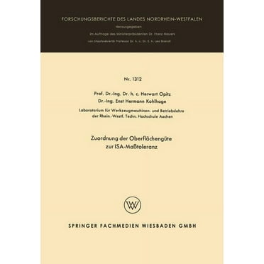 Forschungsberichte Des Landes Nordrhein- Zuordnung Der OberflÃ¤chengÃ¼te Zur Isa-MaÃtoleranz, Book 1312, (Paperback)