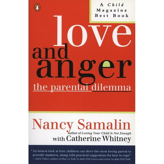 Love and Anger: The Parental Dilemma, (Paperback)