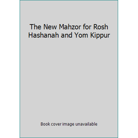 Pre-Owned The New Mahzor for Rosh Hashanah and Yom Kippur (Hardcover) 0876772106 9780876772102